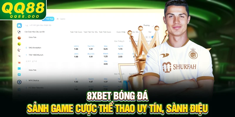 8xbet bóng đá - Sảnh game cược thể thao uy tín, sành điệu