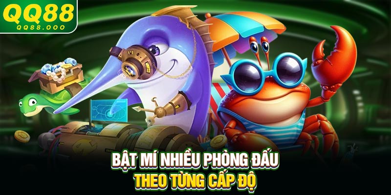 Bật mí nhiều phòng đấu theo từng cấp độ