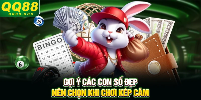 Gợi ý các con số đẹp nên chọn khi chơi kép câm