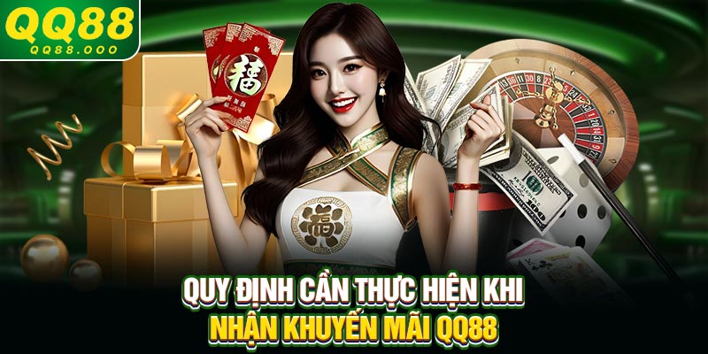 Quy định cần thực hiện khi nhận khuyến mãi QQ88