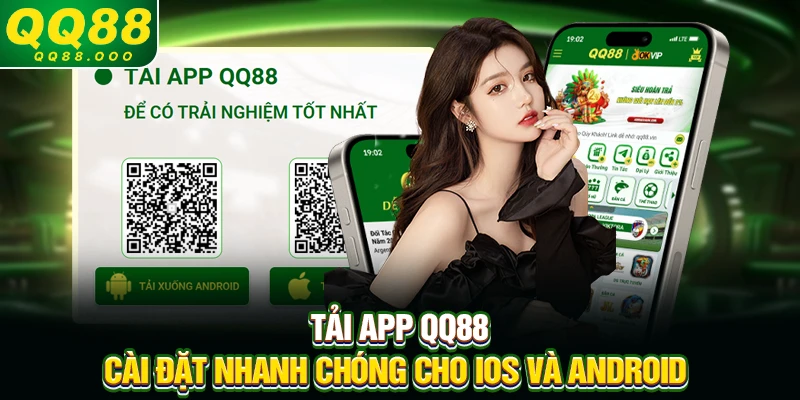 Tải App QQ88 - Cài đặt nhanh chóng cho IOS và Android